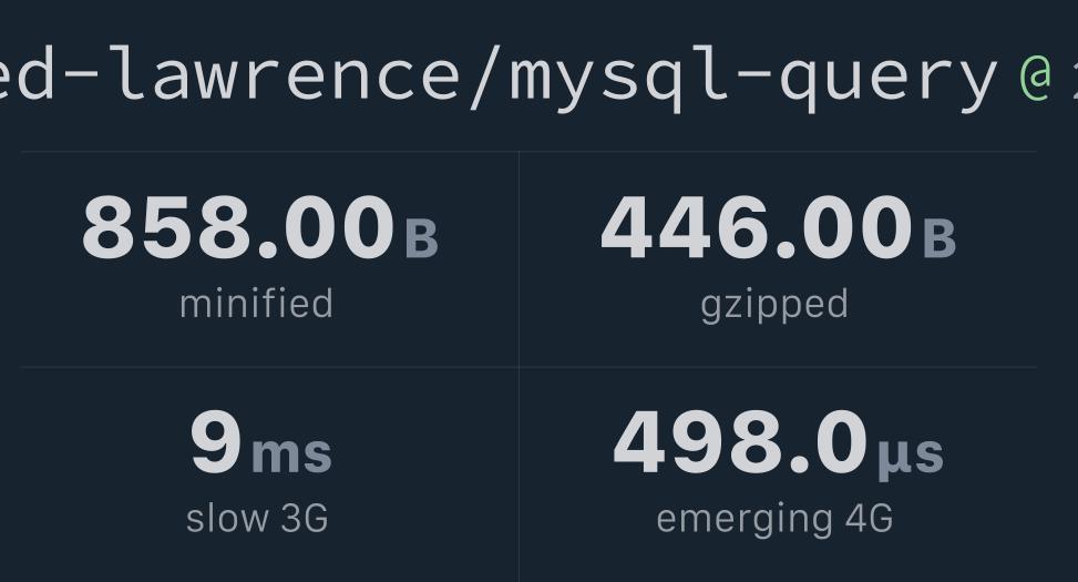 @reed-lawrence/mysql-query v2.0.3 Bundlephobia