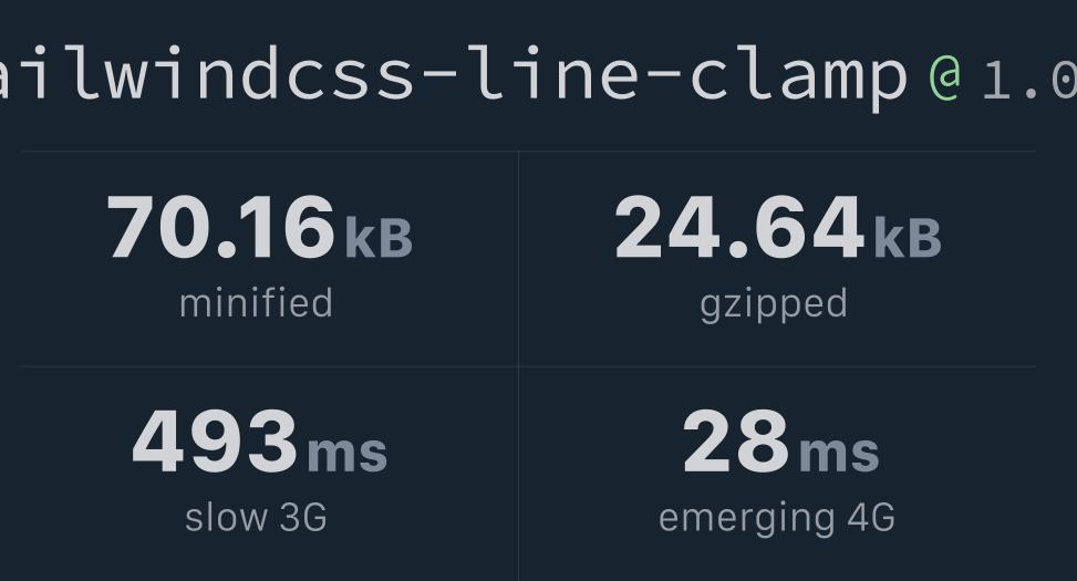 tailwindcsslineclamp v1.0.5 Bundlephobia